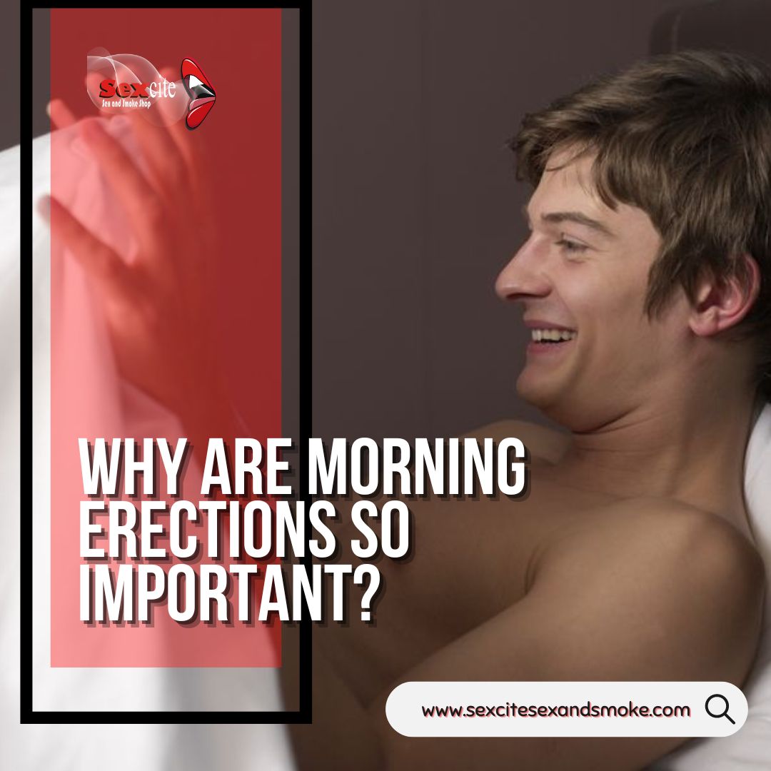 Why are morning erections so important? - Temptations