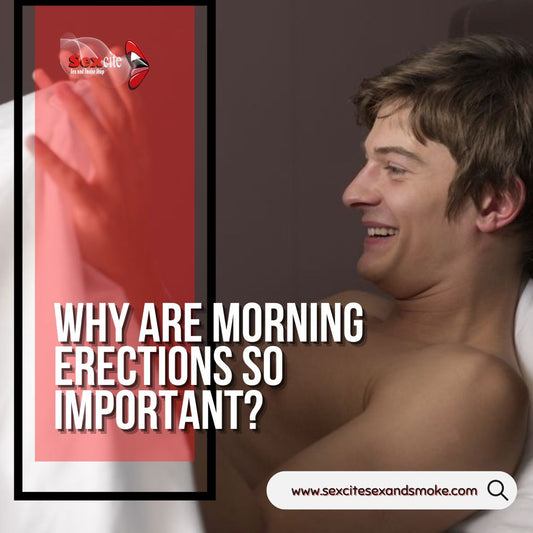 Why are morning erections so important? - Temptations